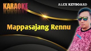 Mappasajang Rennu - Karaoke