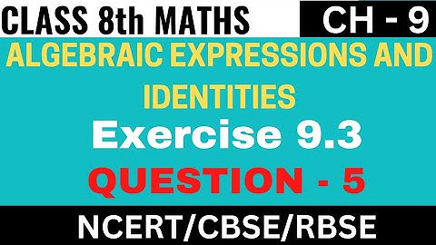 Exercise 9.3 Question 5 | Algebraic Expressions and Identities | Class 8th maths | STUDY WITH RENU