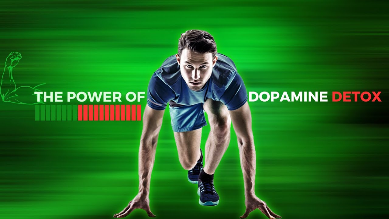 How to Reset Your Brain : The Power Of Dopamine Detox