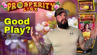 Is Prosperity Link a good game to Play? 🎰 Live play and first thoughts!