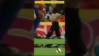 Most Humiliating Skills By Ronaldinho