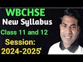 wbchse syllabus changed 2024//wbchse changed syllabus for 2024//wbbse new syllabus class 11 and 12//