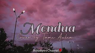 Mendua - Cover By Tami Aulia