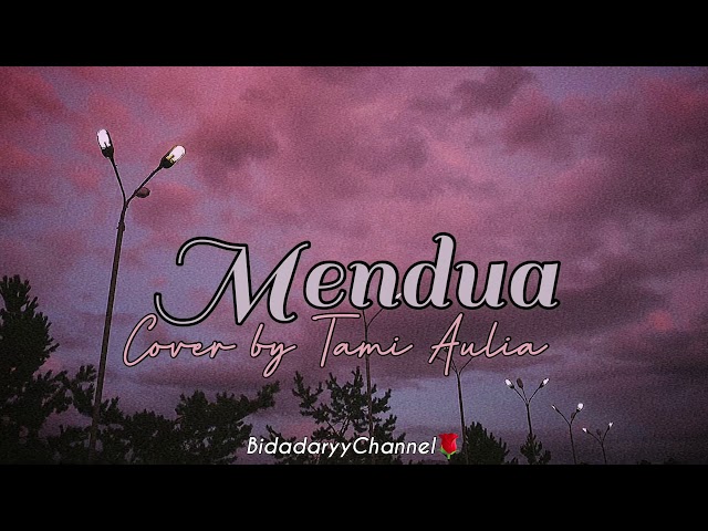 Mendua - Cover By Tami Aulia class=