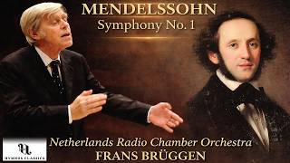 MENDELSSOHN, F.: Symphony No. 1 in C minor - Netherlands Radio Chamber Orchestra, Frans Brüggen