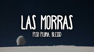 Peso Pluma, Blessd - Las Morras Letra/Lyrics