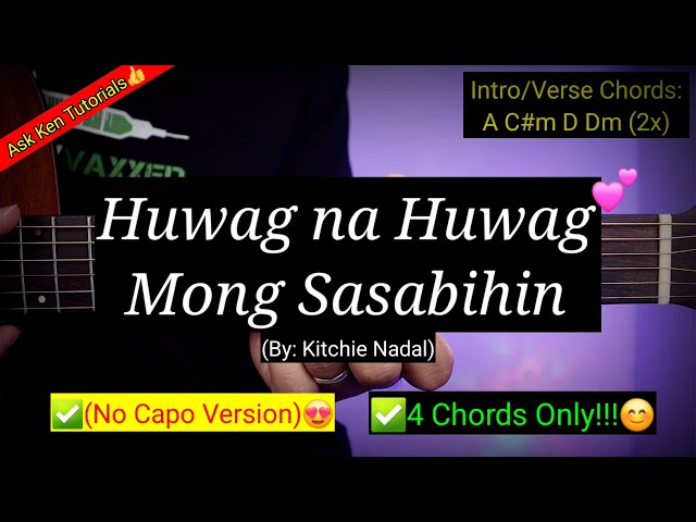 Huwag na Huwag Mong Sasabihin - Kitchie Nadal (4 Chords Only!!!)😍 | Guitar Tutorial