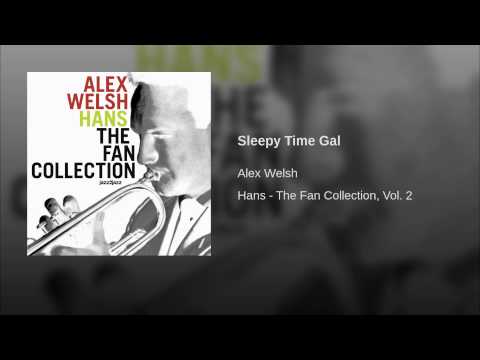 Sleepy Time Gal Video