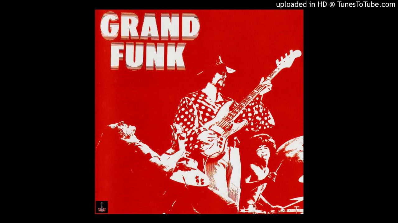 Grand funk слушать