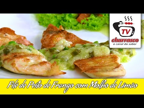 Receita de Filé de Peito de Frango com Molho de Limão - Tv Churrasco