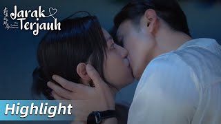 Highlight EP10 Ciuman romantis! Mereka resmi pacaran? | The Furthest Distance | WeTV【INDO SUB】