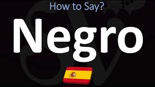 How To Say Black In Spanish? | How To Pronounce Negro? - Youtube
