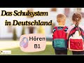 School System in Germany | Schulsystem in Deutschland | Hören | Learn German | B1