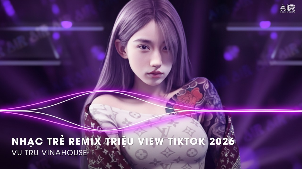 NHẠC REMIX TREND TIKTOK 2026🔥NONSTOP 2026 VIỆT MIX BASS CỰC MẠNH🎼BXH NHẠC TRẺ REMIX HOT NHẤT 2026
