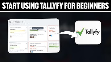 How To Start Using Tallyfy For Beginners 2025! (Full Tutorial)