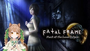 Fatal Frame: Mask of the Lunar Eclipse (pt 2)