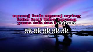 Xanakee (Ntaj Lis/Ntxheb Lis)  - Puav Pheej Yog Siab Hlub karaoke