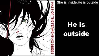Mass Of Fermenting Dregs - She is inside, He is outside
