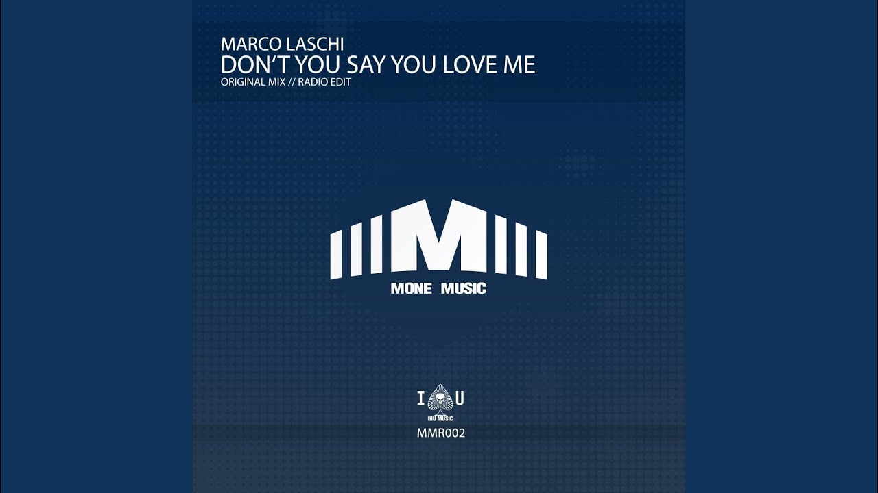 Don T You Say You Love Me Marco Laschi Shazam