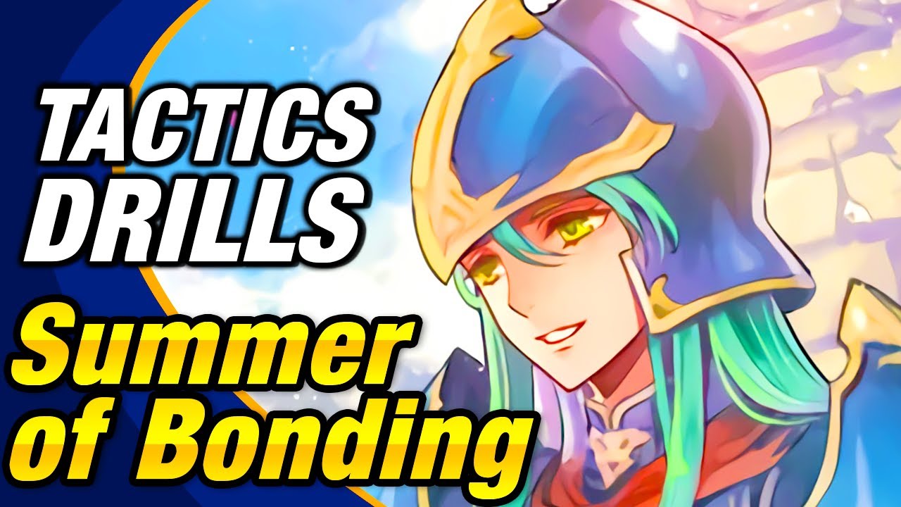 Fire Emblem Heroes - Tactics Drills: Skill Studies 242: Summer of Bonding [FEH]