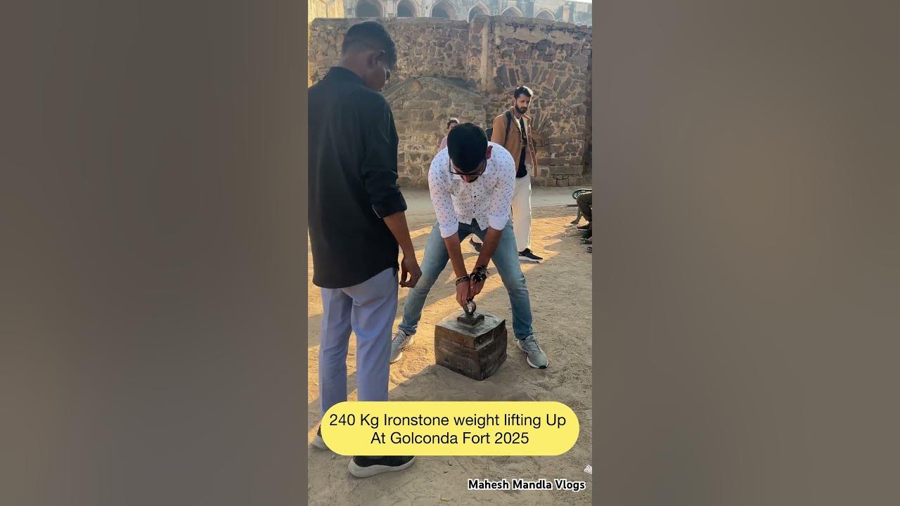 240 Kgs Weight Lifting At Golconda Fort | Iron Grip #hyderabad # ...