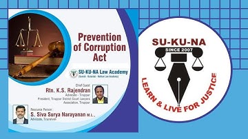 Prevention of Corruption Act, 1988 | Important provisions | Landmark Cases | SU-KU-NA LAW ACADEMY