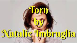 Torn - Natalie Imbruglia ( lirik dan terjemahan )