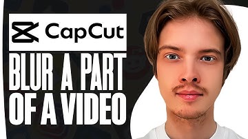 How To BLUR A Part Of A Video In CapCut (EASY 2025)