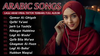 Download Lagu Romantis Arabic Songs - Lagu Arab Viral Terbaru Full Album 2025 #arabicsong #laguarabromantis  MP3