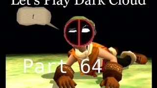 Let's Play Dark Cloud (Part 64) The Eye
