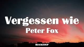 Peter Fox - Vergessen wie Lyrics