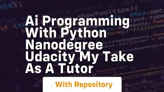 Ai programming with python nanodegree udacity my take as a tutor