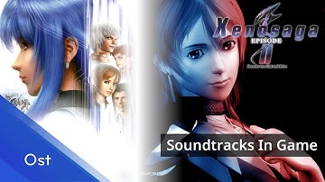 Xenosaga II - Soundtracks  In Game