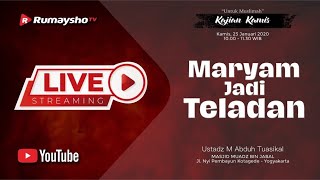 [LIVE] Maryam yang jadi Teladan - Ustadz M Abduh Tuasikal, M.Sc