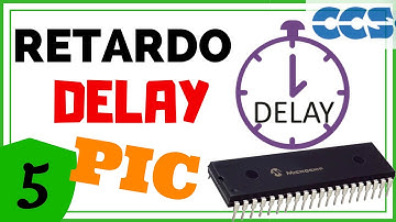 Retardo o Delay en PIC ⏱ [PIC C en CCS C] - # 005
