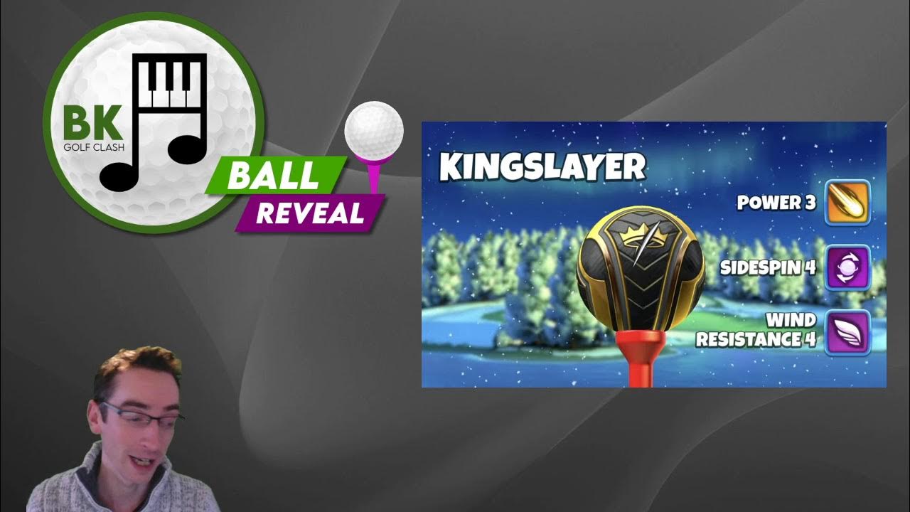 BALL REVEAL Kingslayer & Luminary Stats Confirmed! Golf Clash YouTube