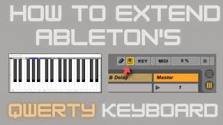 How to extend Ableton's QWERTY MIDI keyboard to 32 keys
