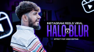 Instagram Reels Trending Halo Blur Effect Tutorial ( Blur Effect 🔥) screenshot 3