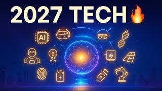 15 Breakthrough Techs That Will Change Everything by 2027