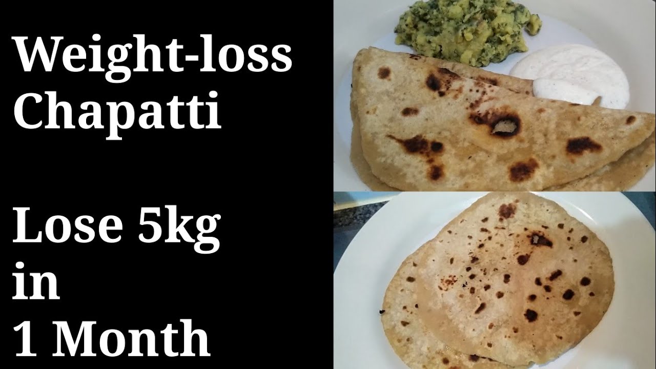 LOSE 5KG IN 1 MONTH / Weight loss Roti/Chapatti in Tamil/ Chapatti / Roti for weightloss YouTube