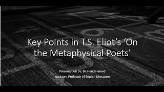 Key Points in T S  Eliots The Metaphysical Poets