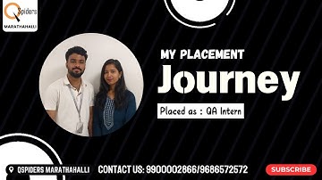 My Placement journey as QA Engineer from QSpiders Marathahalli