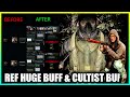 REF. Huge BUFF &amp; Cultist Buff