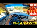 DAĞ YOLUNDA KİA RİO POV SÜRÜŞ|TOFAŞI NE KADARA SATTIM? | OPET VE TOTAL MAZOT FARKI VLOG