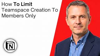 How To Limit Teamspace Creation To Members Only In Notion