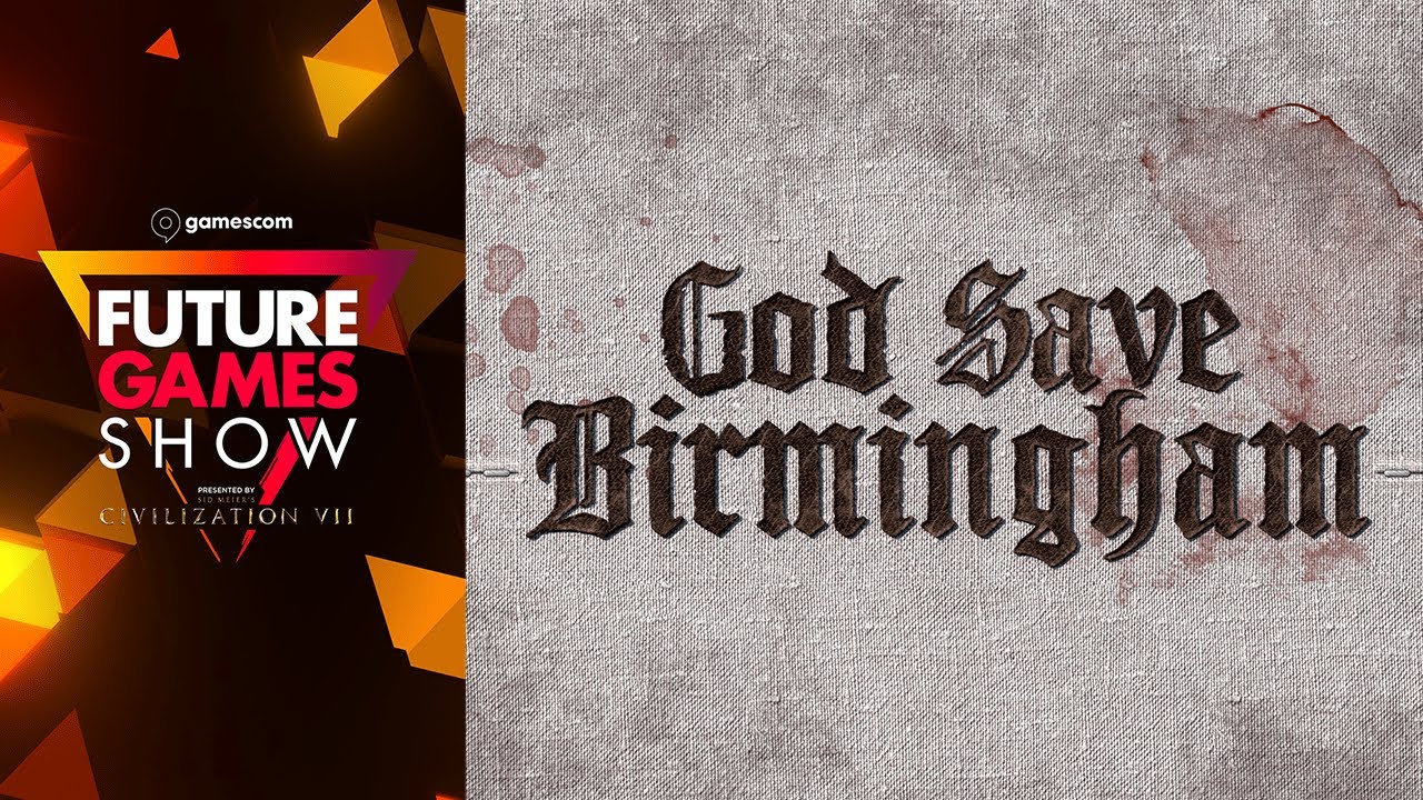 God Save Birmingham Gameplay Trailer Future Games Show Gamescom 2024 God save birmingham gameplay trailer future games show gamescom 2024