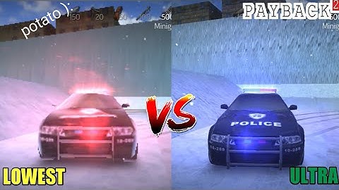 Payback 2 lowest VS ultra graphics