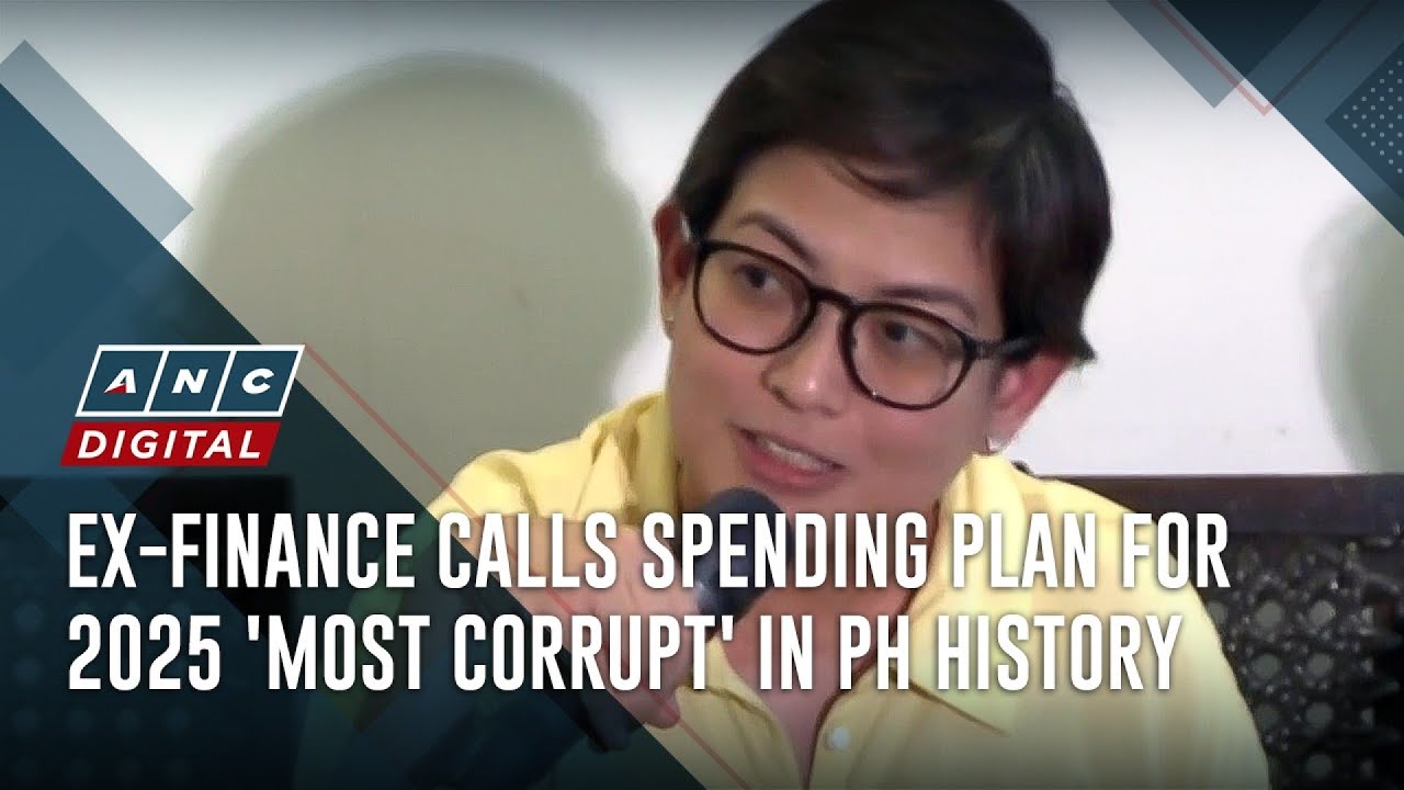 Ex-finance official calls spending plan for 2025 'most corrupt' in PH history | ANC