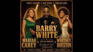 Soul Romance | Barry White × Whitney Houston × Mariah Carey – The Ultimate Love Songs