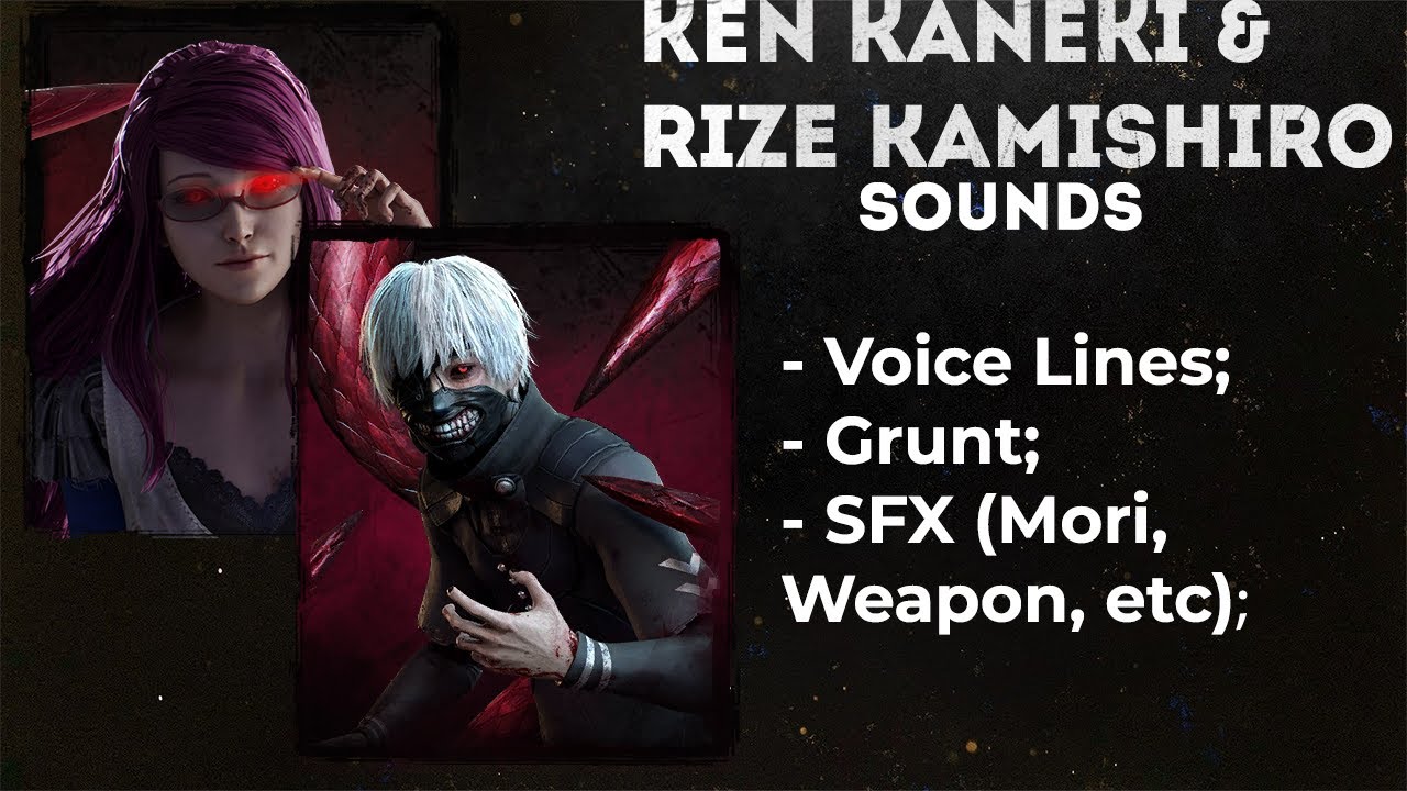 [Dead By Daylight] - Kaneki Ken & Kamishiro Rize Sounds (voiced by Natsuki Hanae & Chloe Eves)